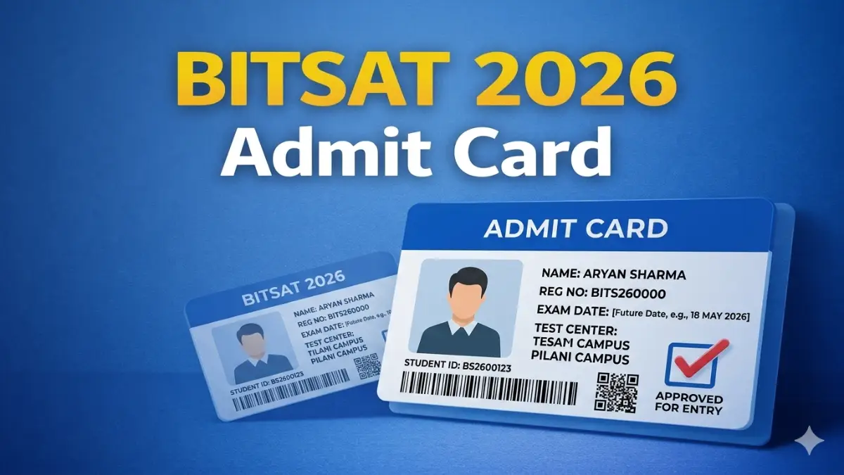 BITSAT 2026 Admit Card Out! Session 1 Hall Ticket Download Link